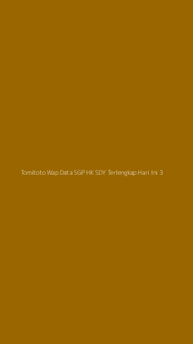 Tampilan Antarmuka Aplikasi Tomitoto Wap Data Sgp Hk Sdy Terlengkap Hari Ini - 3