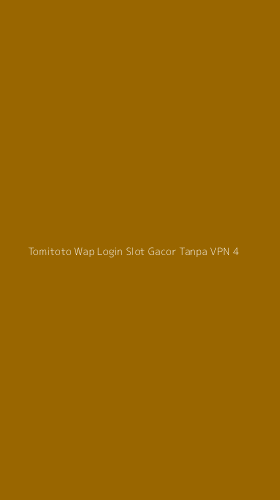 Tampilan Antarmuka Aplikasi Tomitoto Wap Login Slot Gacor Tanpa Vpn - 4