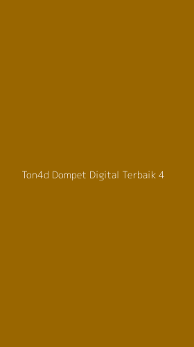 Tampilan Antarmuka Aplikasi Ton4d Dompet Digital Terbaik - 4