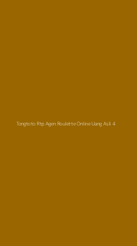 Tampilan Antarmuka Aplikasi Tongtoto Rtp Agen Roulette Online Uang Asli - 4