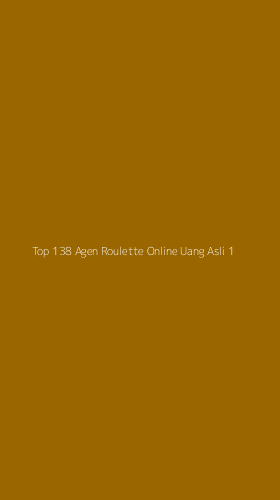 Tampilan Antarmuka Aplikasi Top 138 Agen Roulette Online Uang Asli - 1