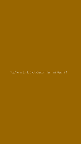 Tampilan Antarmuka Aplikasi Top1win Link Slot Gacor Hari Ini Resmi - 1
