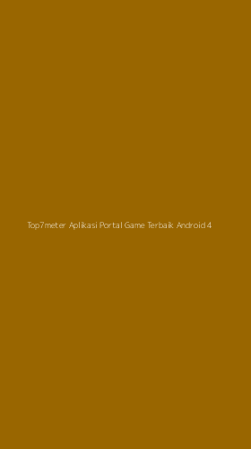 Tampilan Antarmuka Aplikasi Top7meter Aplikasi Portal Game Terbaik Android - 4