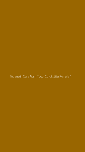 Tampilan Antarmuka Aplikasi Topanwin Cara Main Togel Colok Jitu Pemula - 1