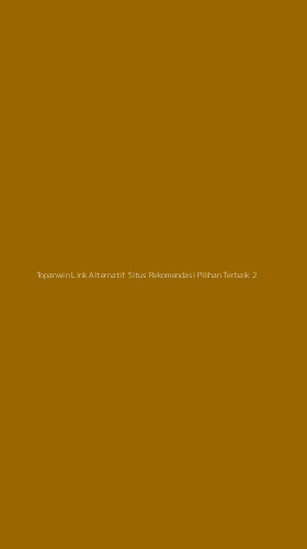 Tampilan Antarmuka Aplikasi Topanwin Link Alternatif Situs Rekomendasi Pilihan Terbaik - 2
