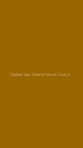 Tampilan Antarmuka Aplikasi Tophoki App Tutorial Server Linux - 4