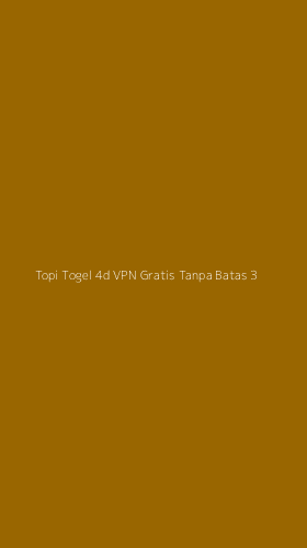Tampilan Antarmuka Aplikasi Topi Togel 4d Vpn Gratis Tanpa Batas - 3