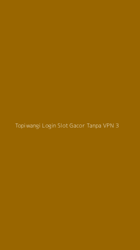 Tampilan Antarmuka Aplikasi Topiwangi Login Slot Gacor Tanpa Vpn - 3