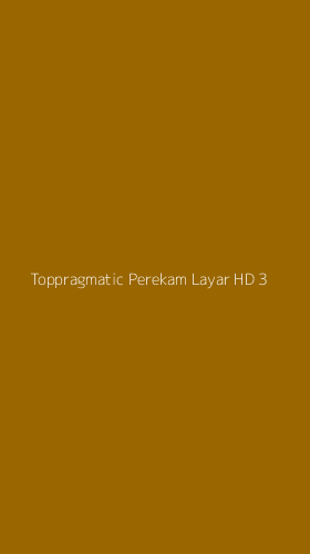 Tampilan Antarmuka Aplikasi Toppragmatic Perekam Layar Hd - 3