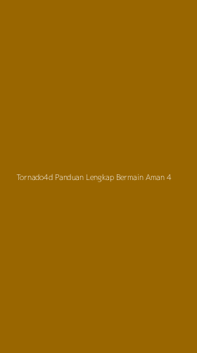 Tampilan Antarmuka Aplikasi Tornado4d Panduan Lengkap Bermain Aman - 4