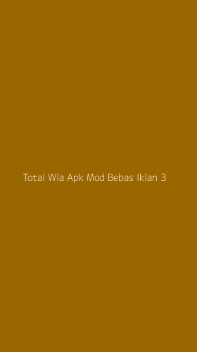 Tampilan Antarmuka Aplikasi Total Wla Apk Mod Bebas Iklan - 3