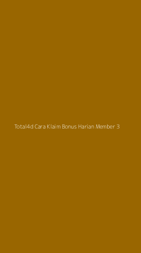 Tampilan Antarmuka Aplikasi Total4d Cara Klaim Bonus Harian Member - 3