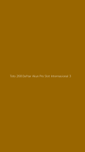 Tampilan Antarmuka Aplikasi Toto 268 Daftar Akun Pro Slot Internasional - 3