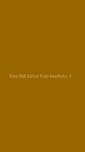 Tampilan Antarmuka Aplikasi Toto 368 Editor Foto Aesthetic - 3