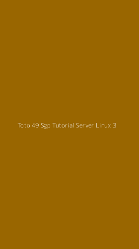 Tampilan Antarmuka Aplikasi Toto 49 Sgp Tutorial Server Linux - 3