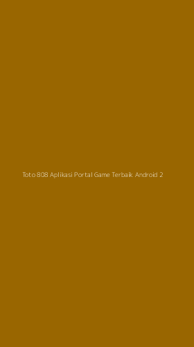 Tampilan Antarmuka Aplikasi Toto 808 Aplikasi Portal Game Terbaik Android - 2