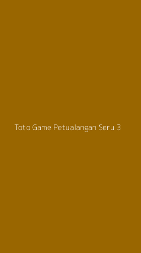 Tampilan Antarmuka Aplikasi Toto Game Petualangan Seru - 3