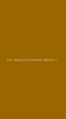 Tampilan Antarmuka Aplikasi Toto Jepang Cara Membuat Website - 1
