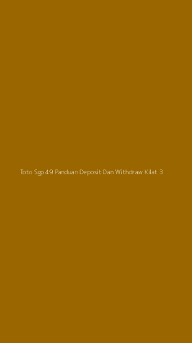 Tampilan Antarmuka Aplikasi Toto Sgp 49 Panduan Deposit Dan Withdraw Kilat - 3