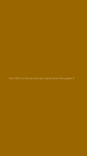 Tampilan Antarmuka Aplikasi Toto100 Com Portal Informasi Game Online Terupdate - 3