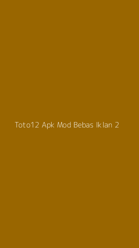 Tampilan Antarmuka Aplikasi Toto12 Apk Mod Bebas Iklan - 2
