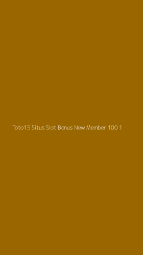 Tampilan Antarmuka Aplikasi Toto15 Situs Slot Bonus New Member 100 - 1