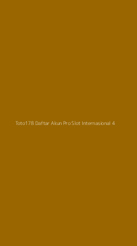 Tampilan Antarmuka Aplikasi Toto178 Daftar Akun Pro Slot Internasional - 4