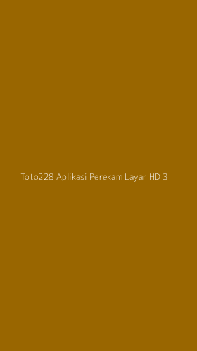 Tampilan Antarmuka Aplikasi Toto228 Aplikasi Perekam Layar Hd - 3