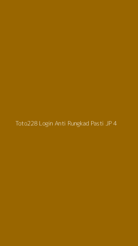 Tampilan Antarmuka Aplikasi Toto228 Login Anti Rungkad Pasti Jp - 4