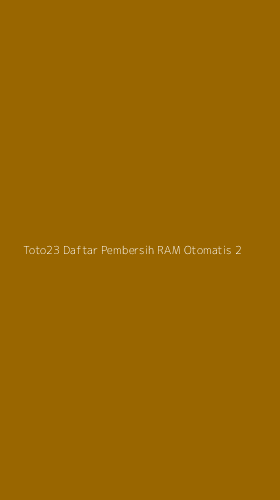 Tampilan Antarmuka Aplikasi Toto23 Daftar Pembersih Ram Otomatis - 2