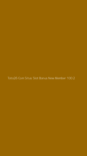 Tampilan Antarmuka Aplikasi Toto26 Com Situs Slot Bonus New Member 100 - 2