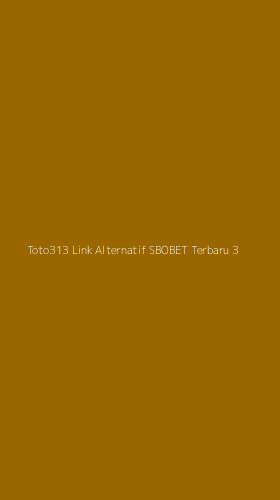 Tampilan Antarmuka Aplikasi Toto313 Link Alternatif Sbobet Terbaru - 3