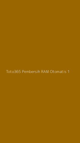 Tampilan Antarmuka Aplikasi Toto365 Pembersih Ram Otomatis - 1