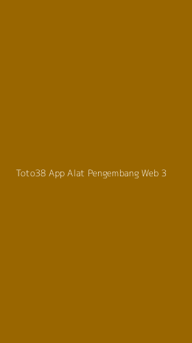 Tampilan Antarmuka Aplikasi Toto38 App Alat Pengembang Web - 3