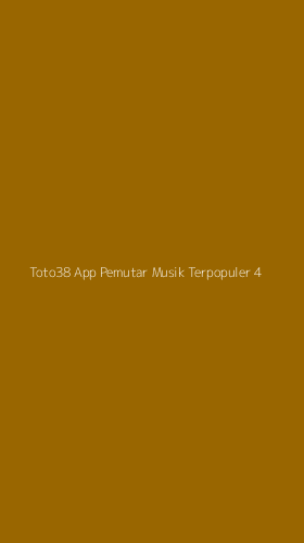 Tampilan Antarmuka Aplikasi Toto38 App Pemutar Musik Terpopuler - 4