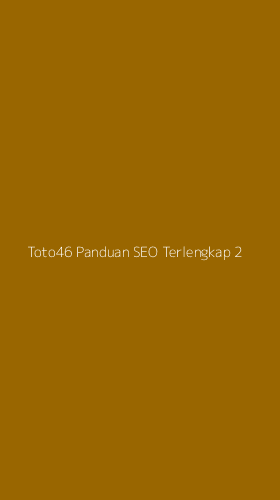 Tampilan Antarmuka Aplikasi Toto46 Panduan Seo Terlengkap - 2