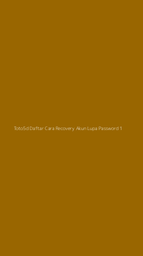 Tampilan Antarmuka Aplikasi Toto5d Daftar Cara Recovery Akun Lupa Password - 1