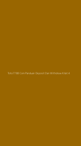 Tampilan Antarmuka Aplikasi Toto7788 Com Panduan Deposit Dan Withdraw Kilat - 4