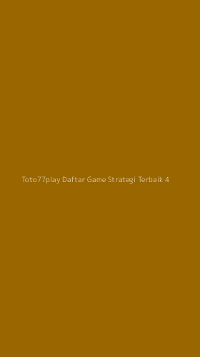 Tampilan Antarmuka Aplikasi Toto77play Daftar Game Strategi Terbaik - 4