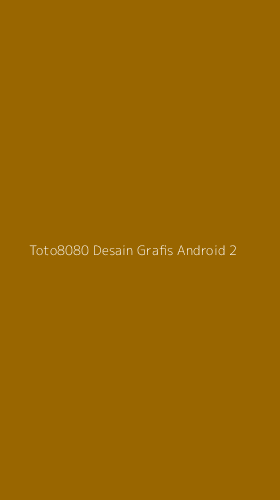 Tampilan Antarmuka Aplikasi Toto8080 Desain Grafis Android - 2