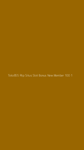 Tampilan Antarmuka Aplikasi Toto855 Rtp Situs Slot Bonus New Member 100 - 1