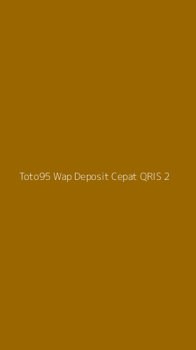 Tampilan Antarmuka Aplikasi Toto95 Wap Deposit Cepat Qris - 2