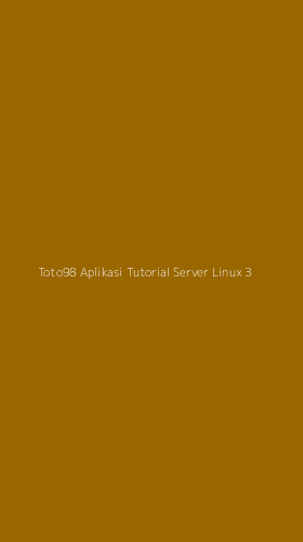Tampilan Antarmuka Aplikasi Toto98 Aplikasi Tutorial Server Linux - 3