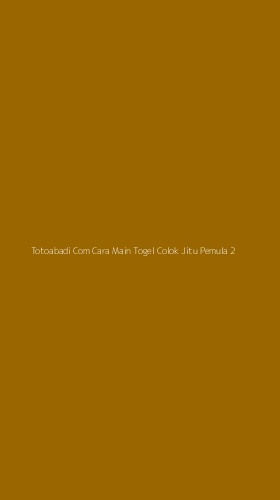 Tampilan Antarmuka Aplikasi Totoabadi Com Cara Main Togel Colok Jitu Pemula - 2