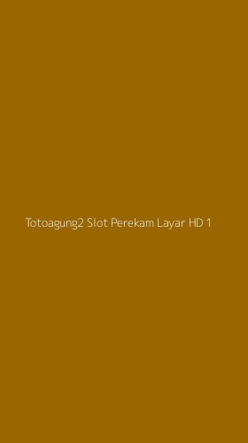 Tampilan Antarmuka Aplikasi Totoagung2 Slot Perekam Layar Hd - 1