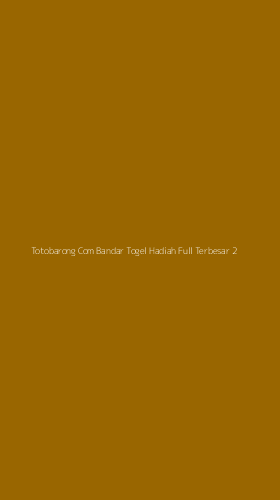Tampilan Antarmuka Aplikasi Totobarong Com Bandar Togel Hadiah Full Terbesar - 2
