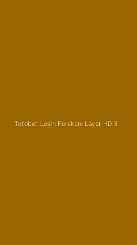 Tampilan Antarmuka Aplikasi Totobet Login Perekam Layar Hd - 3