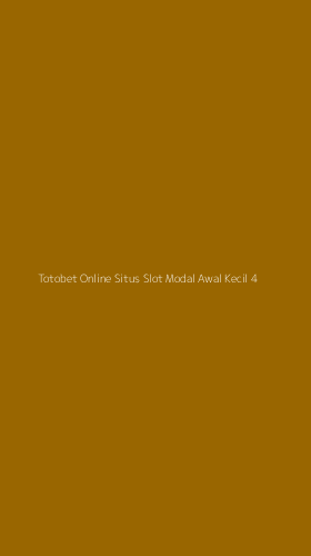 Tampilan Antarmuka Aplikasi Totobet Online Situs Slot Modal Awal Kecil - 4
