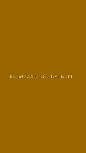Tampilan Antarmuka Aplikasi Totobet77 Desain Grafis Android - 1