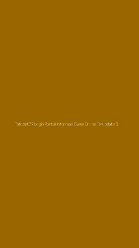 Tampilan Antarmuka Aplikasi Totobet77 Login Portal Informasi Game Online Terupdate - 3